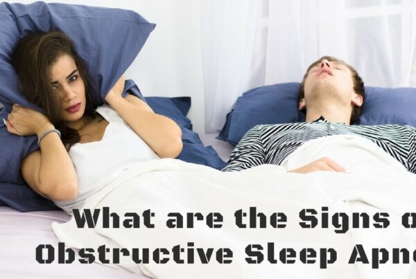 What are the Signs of Obstructive Sleep Apnea?
