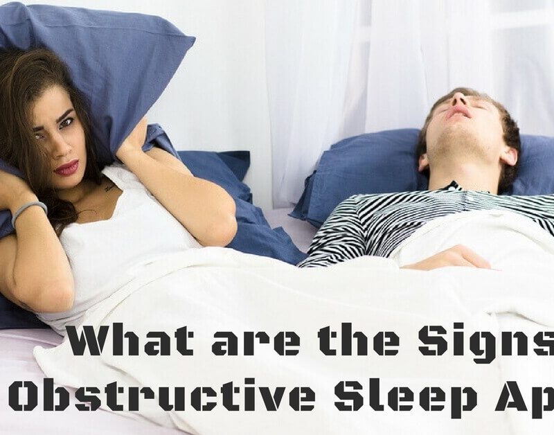 What are the Signs of Obstructive Sleep Apnea?