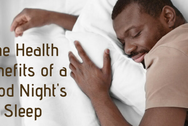 Health Benefits of a Good Night’s Sleep