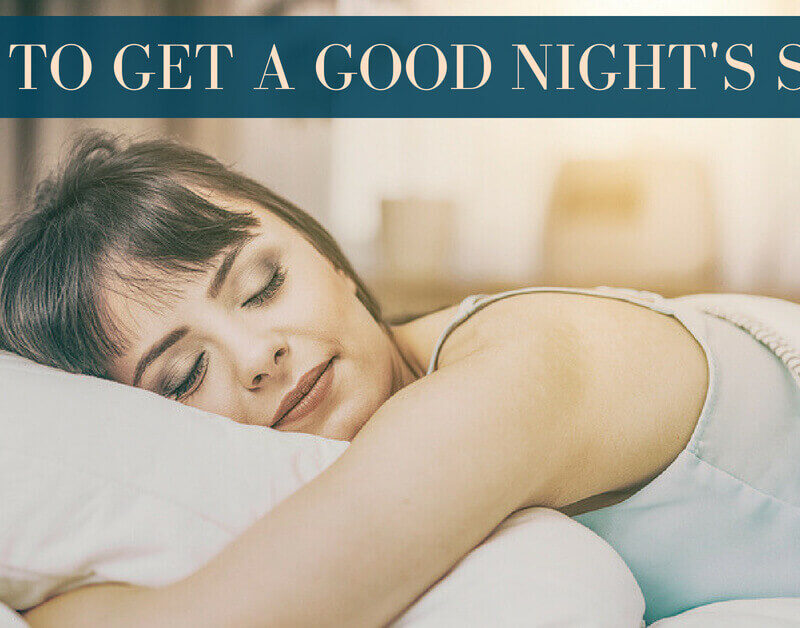 How to Get a Good Night’s Sleep