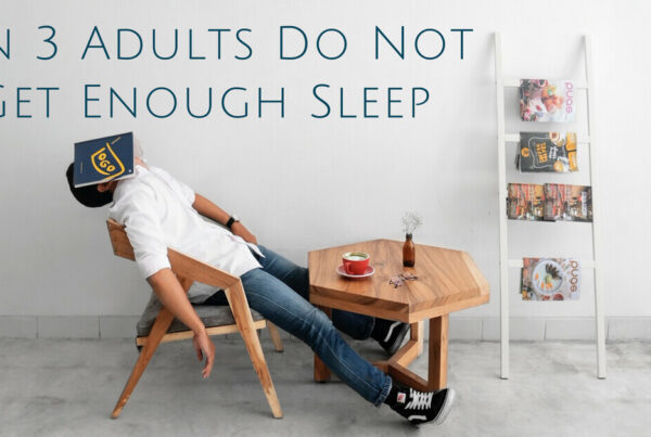 1 in 3 Adults Do Not Get Enough Sleep
