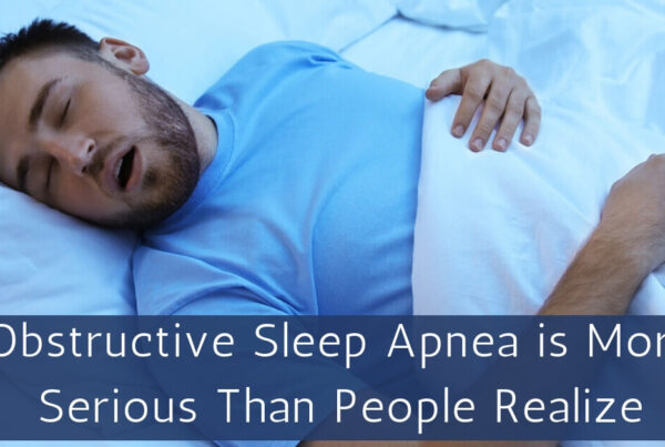 Obstructive Sleep Apnea is More Serious Than People Realize