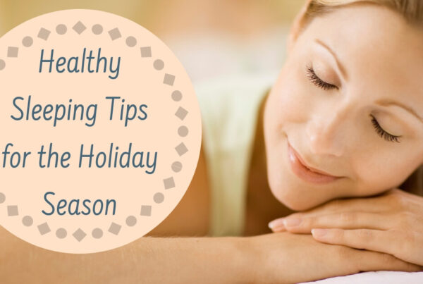 Healthy Sleeping Tips for the Holiday Season