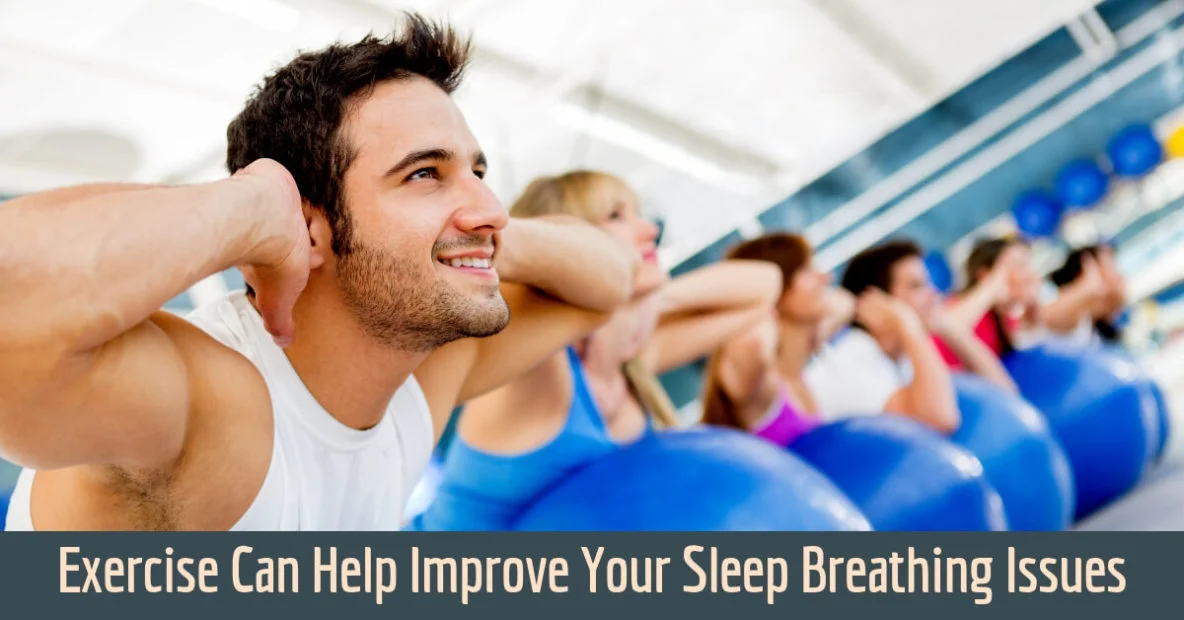 Exercise Can Help Improve Your Sleep Breathing Issues