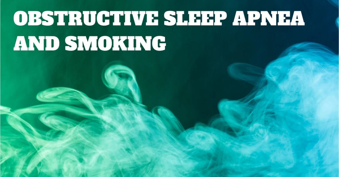 Obstructive Sleep Apnea and Smoking