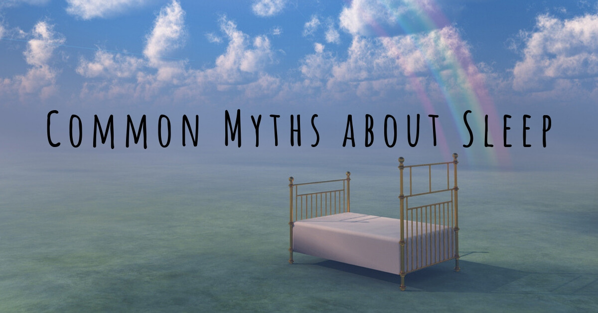 Common Myths about Sleep