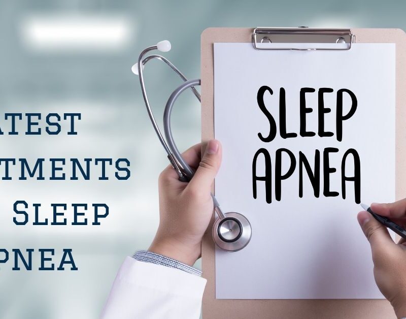 Latest Treatments for Sleep Apnea