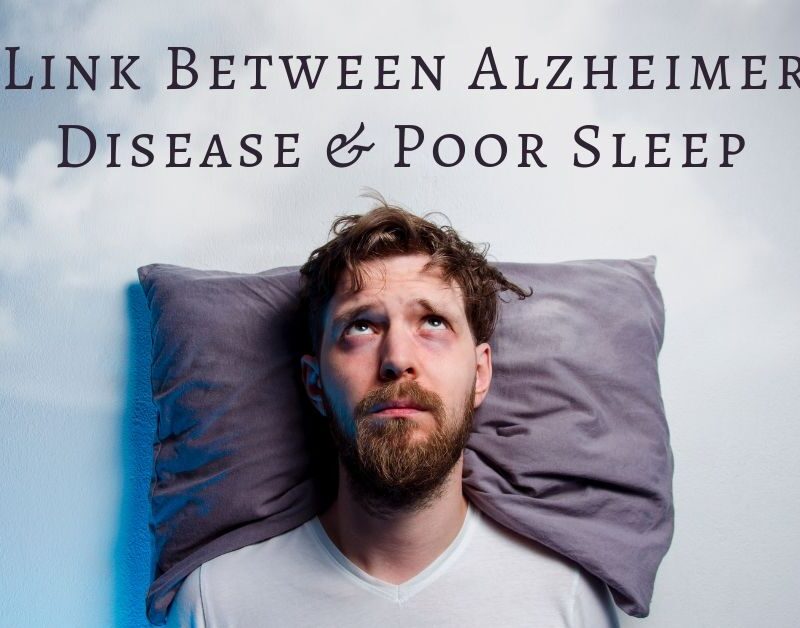 A Link Between Alzheimer's Disease & Poor Sleep
