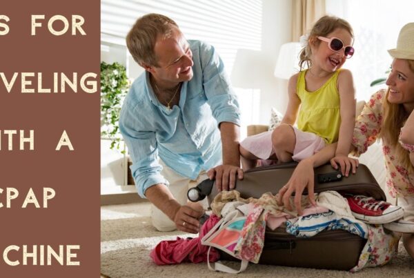 Tips for Traveling with a CPAP Machine