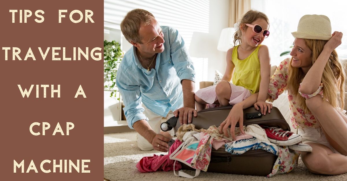 Tips for Traveling with a CPAP Machine