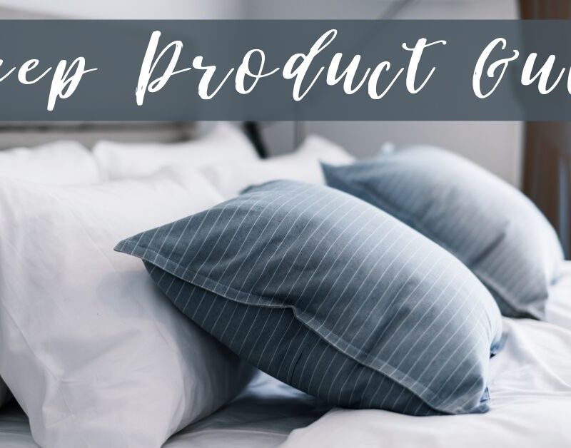 Sleep Product Guide