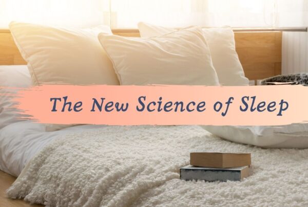 The New Science of Sleep