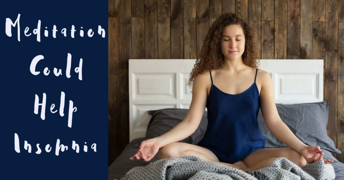 Meditation Could Help Insomnia