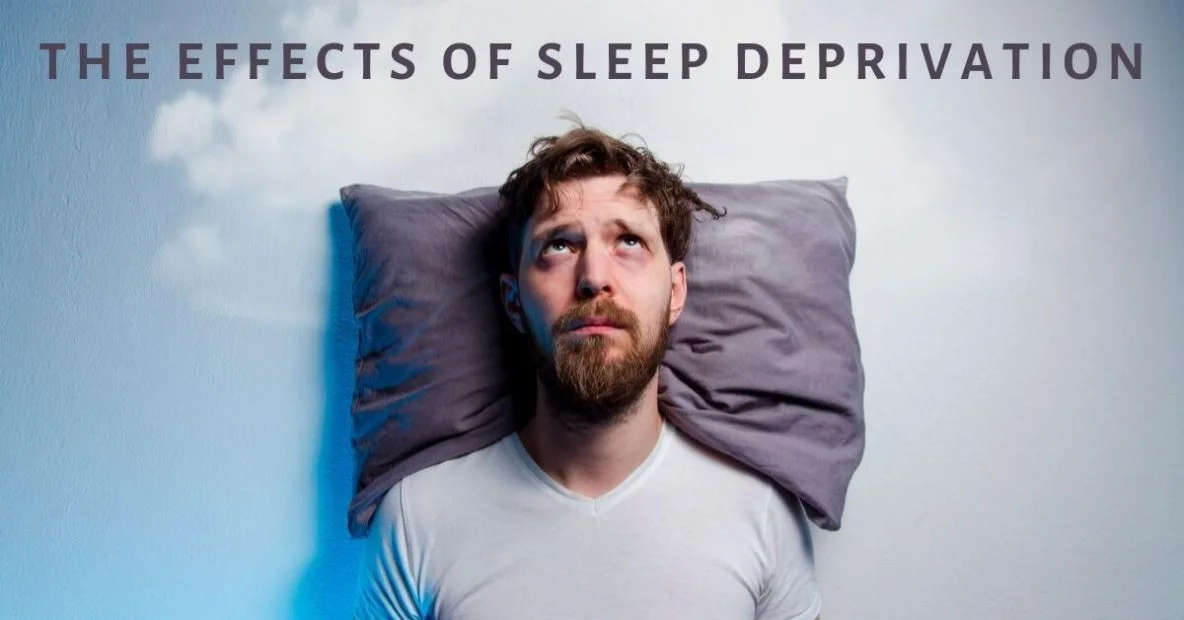 The Effects of Sleep Deprivation
