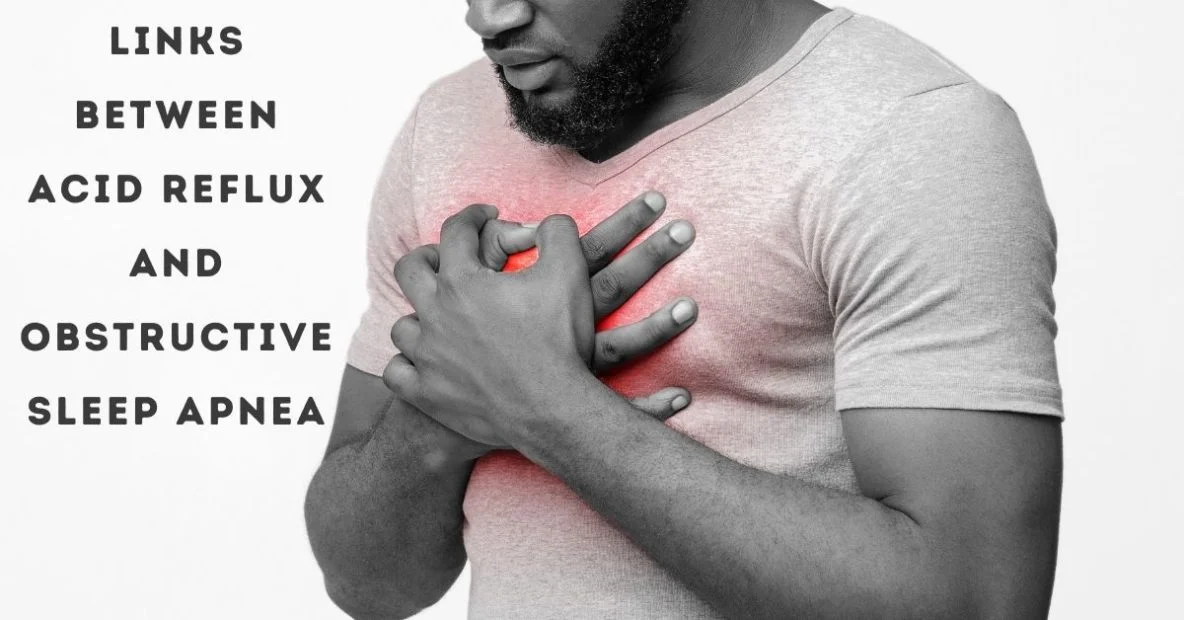 Links between Acid Reflux & Obstructive Sleep Apnea