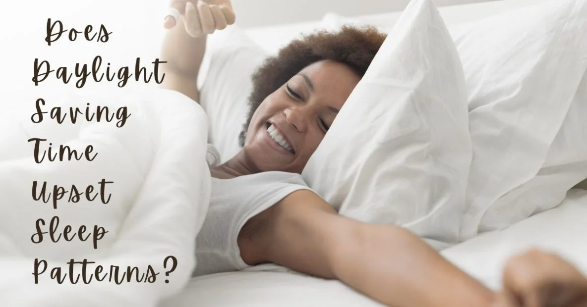Does Daylight Saving Time Upset Sleep Patterns?