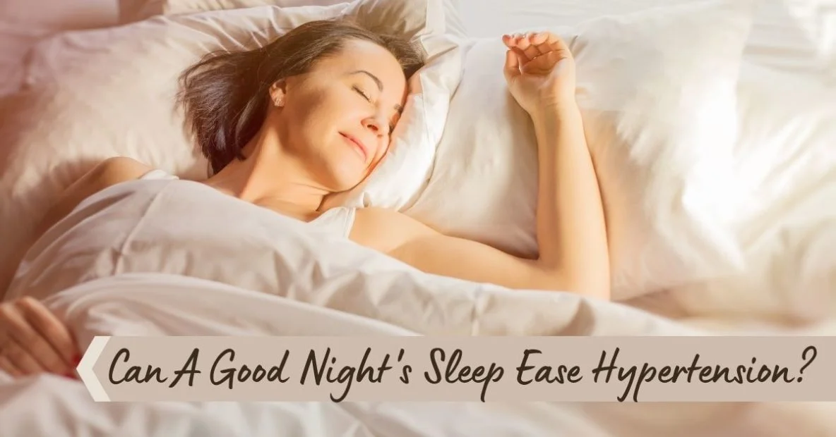 Can A Good Night’s Sleep Ease Hypertension?
