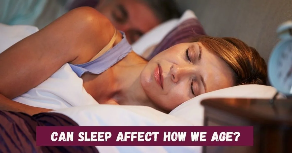 Can Sleep Affect How We Age?