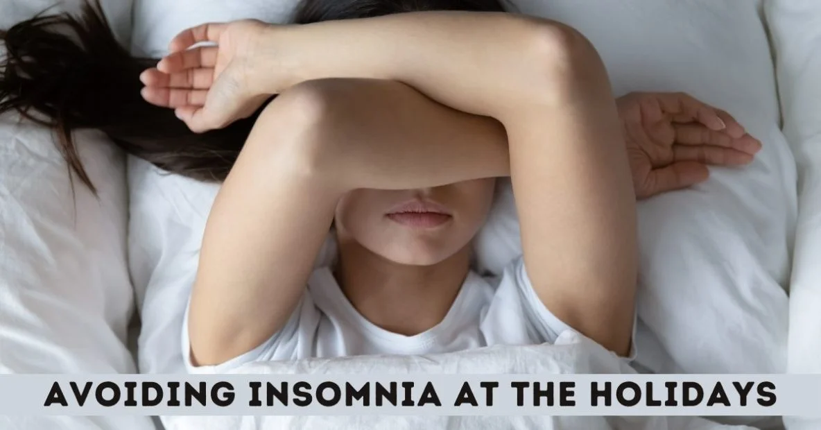Avoiding Insomnia at the Holidays