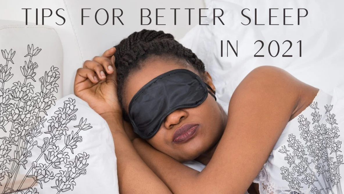 Tips for Better Sleep in 2021