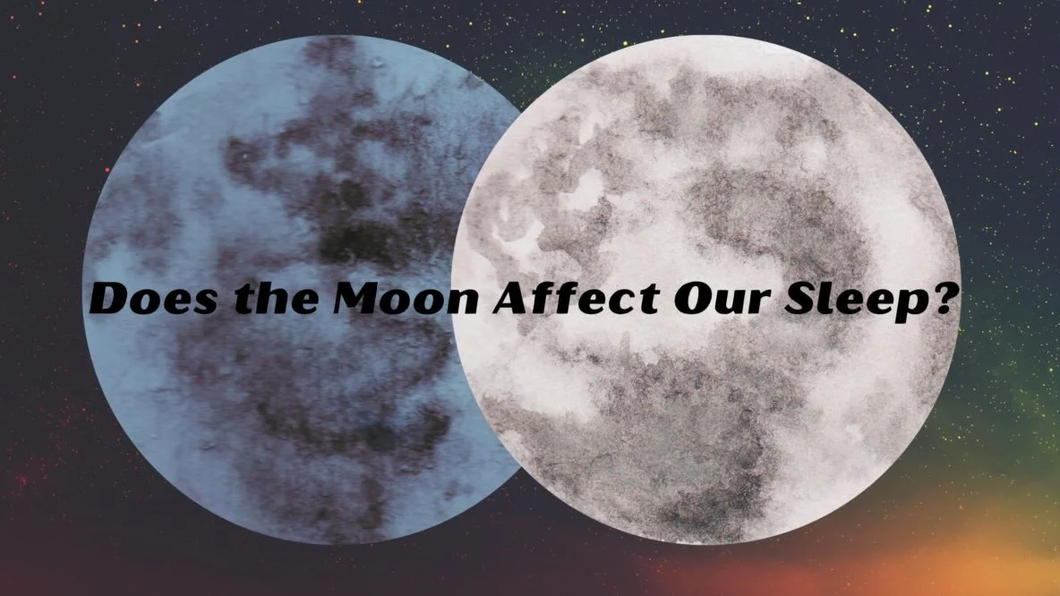 Does the Moon Affect Our Sleep