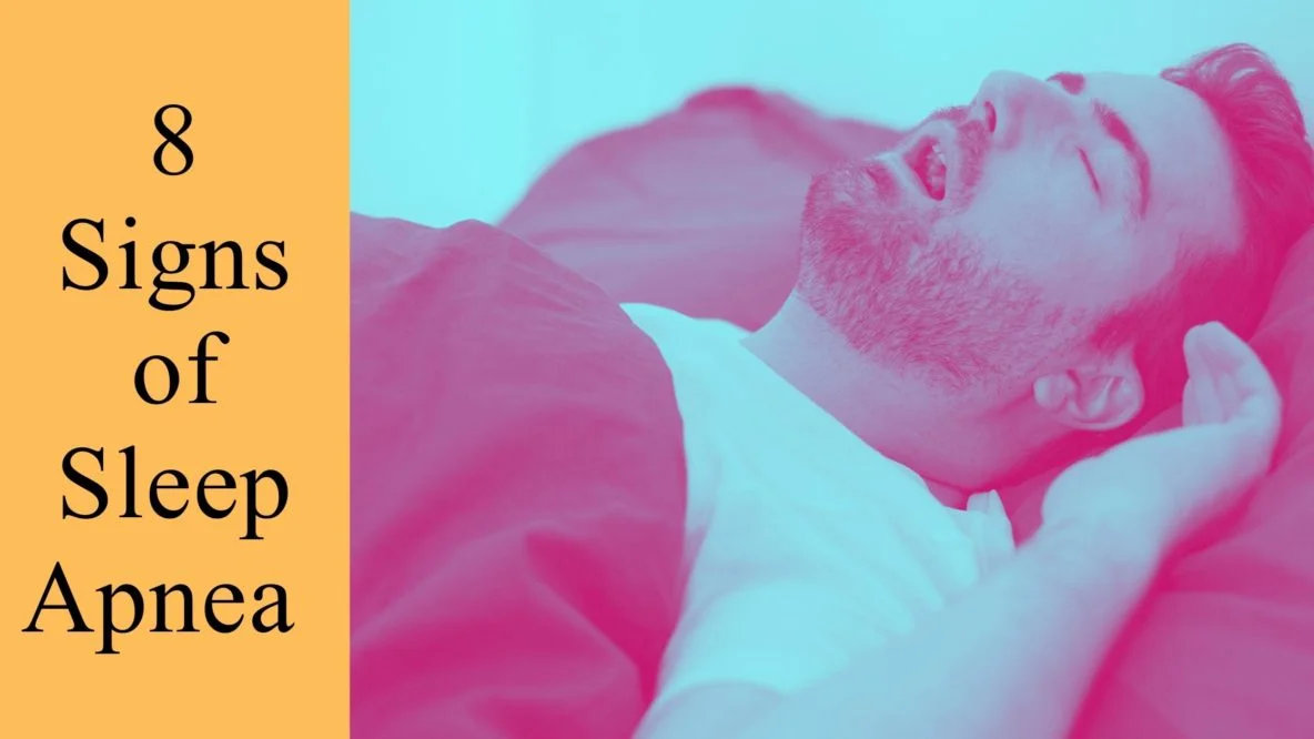 8 Signs of Sleep Apnea
